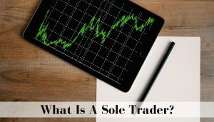 What Is A Sole Trader?