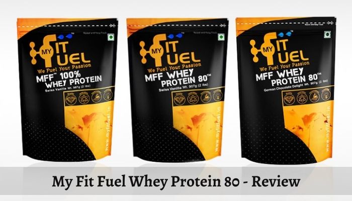 My Fit Fuel Whey Protein 80 - Review